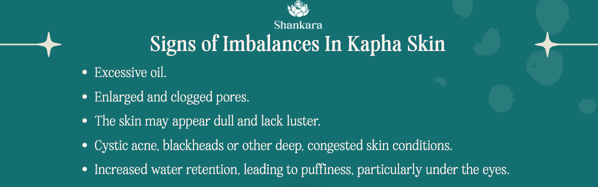 infographic on signs of imbalances in kapha skin.