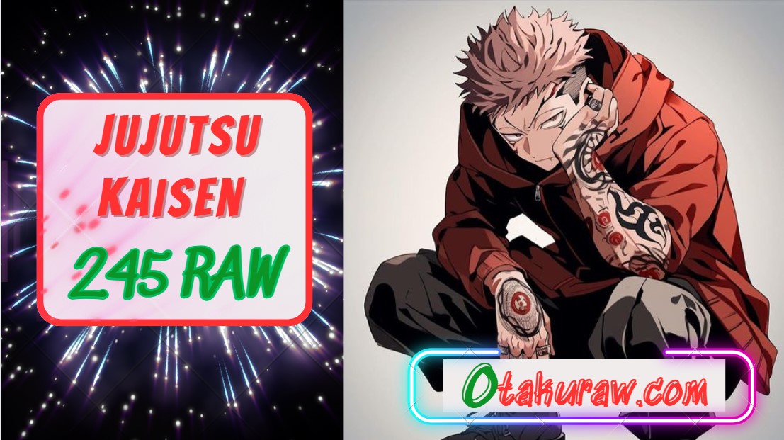 呪術廻戦245話 Raw English – Jujutsu Kaisen Chapter 245 Raw English