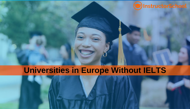 best universities in Europe without IELTS