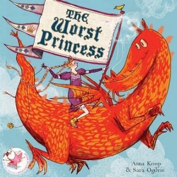 The Worst Princess : Kemp, Anna, Ogilvie, Sara: Amazon.co.uk: Books