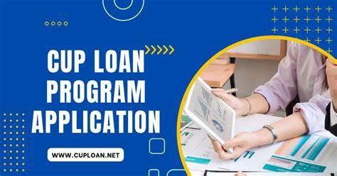 Cup Loan Program Application Guide. How to Apply Step-by-Step?