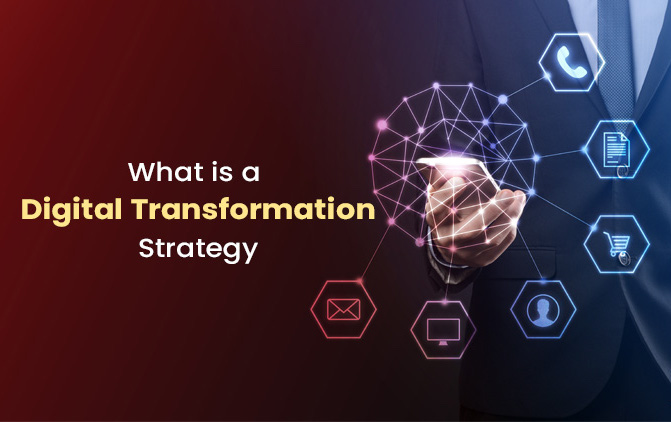 What Is a Digital Transformation Strategy?