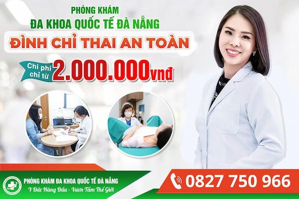 chi phí phá thai ở Đà Nẵng chỉ từ 2.000.000 đ