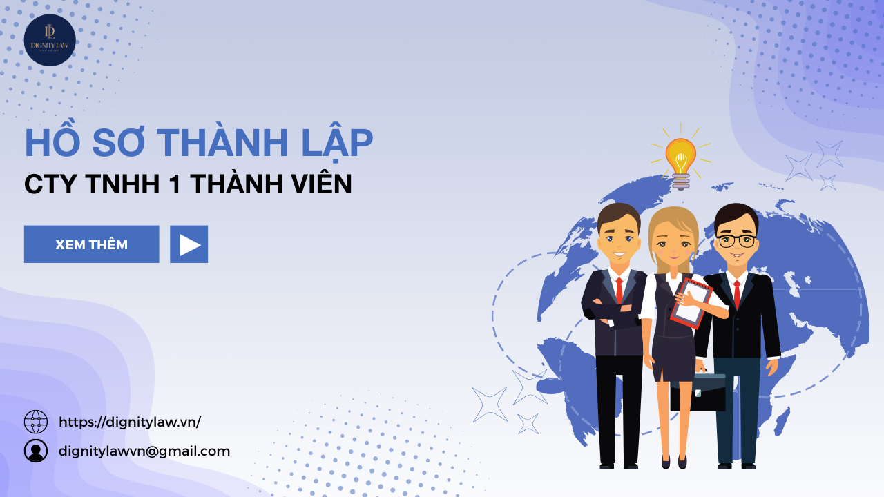 Hồ sơ thành lập công ty TNHH 1 thành viên