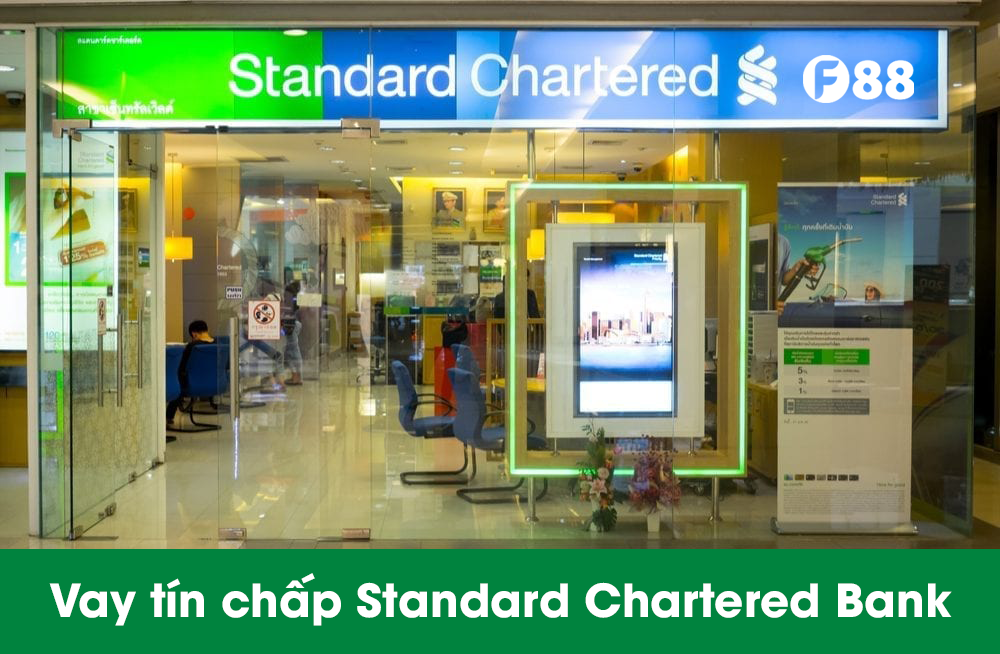 Vay tín chấp Standard Chartered Bank