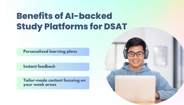 Benefits of AI-backed Study Platforms for DSAT
