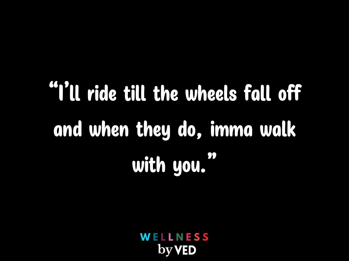 quotes about ride or die 