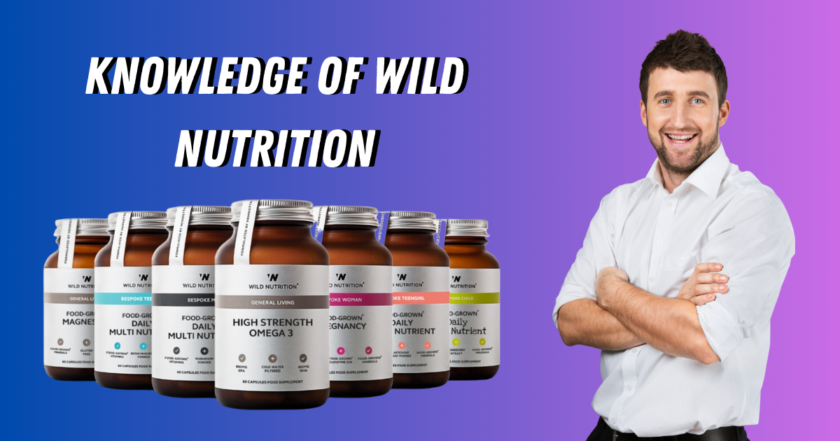 Knowledge of Wild Nutrition