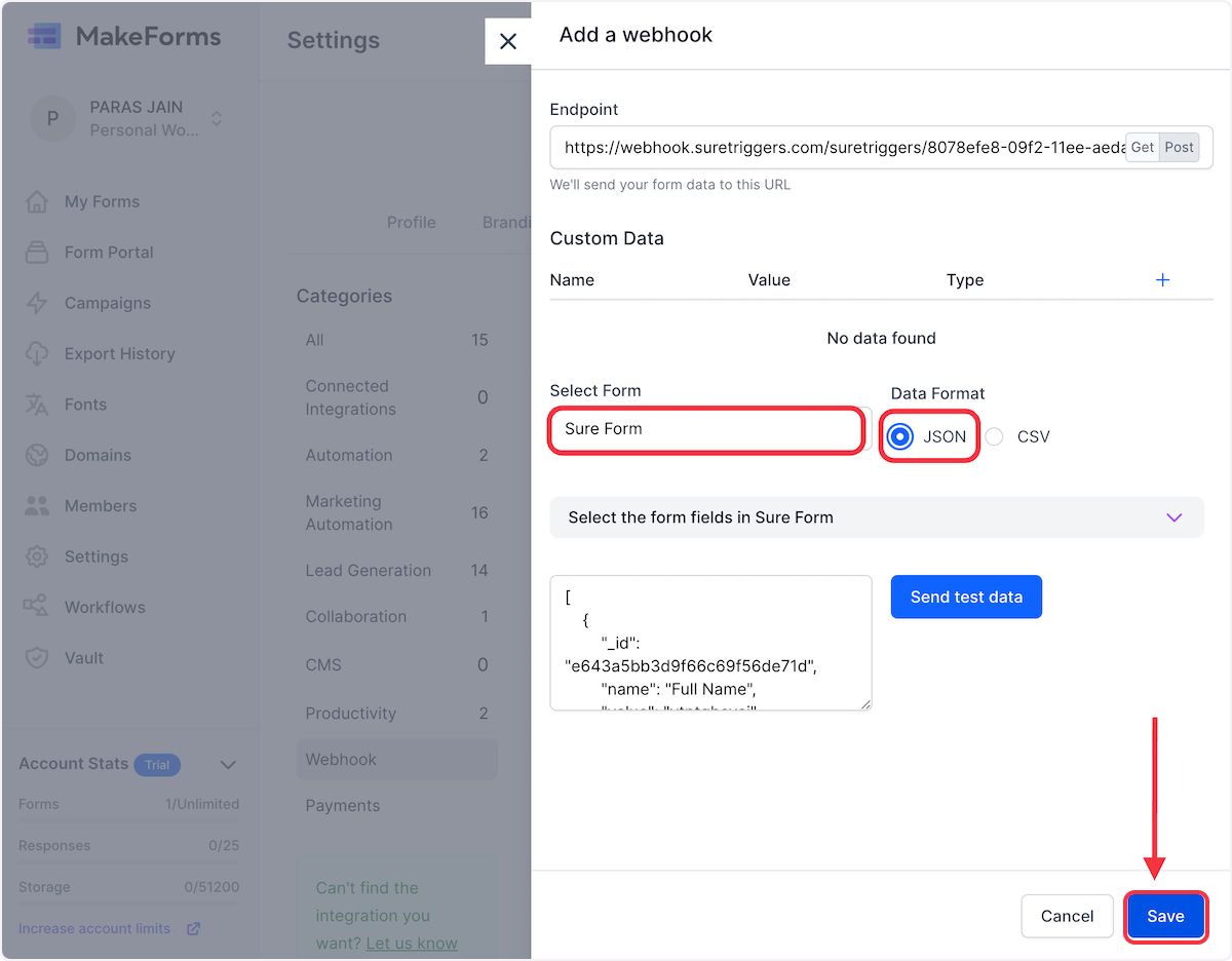 Provide the form name from the "Select Form" dropdown and select the data format "JSON".
Then click on Save.