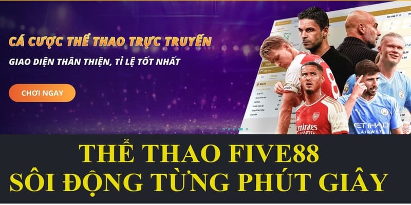 thethao-moi-nhat-tai-five88