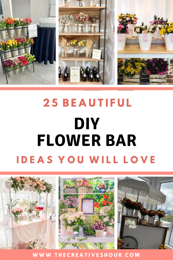 25 Beautiful And Creative DIY Flower Bar Ideas You Need To Try