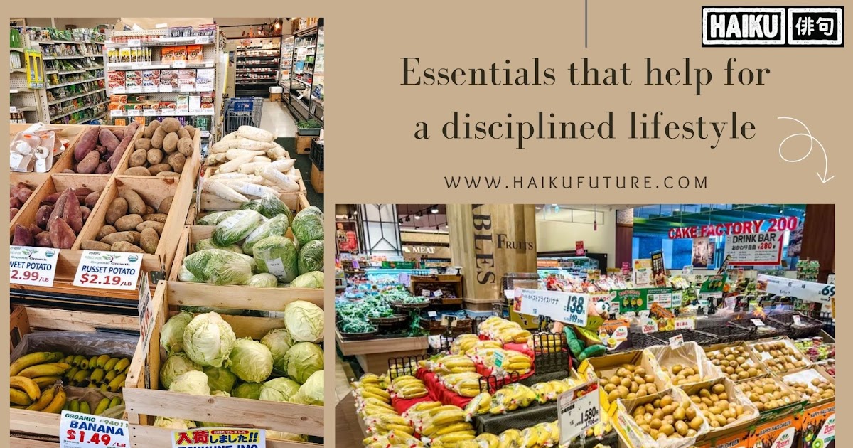 Essentials that help for a disciplined lifestyle
