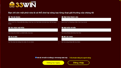 Điền đầy đủ và chính xác thông tin theo hướng dẫn để hoàn tất quá trình đăng ký tài khoản 33win.