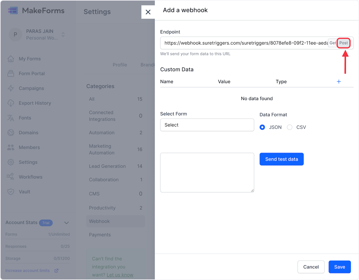 Paste the Webhook URL into the endpoint field and select POST at the end of the Endpoint field. 