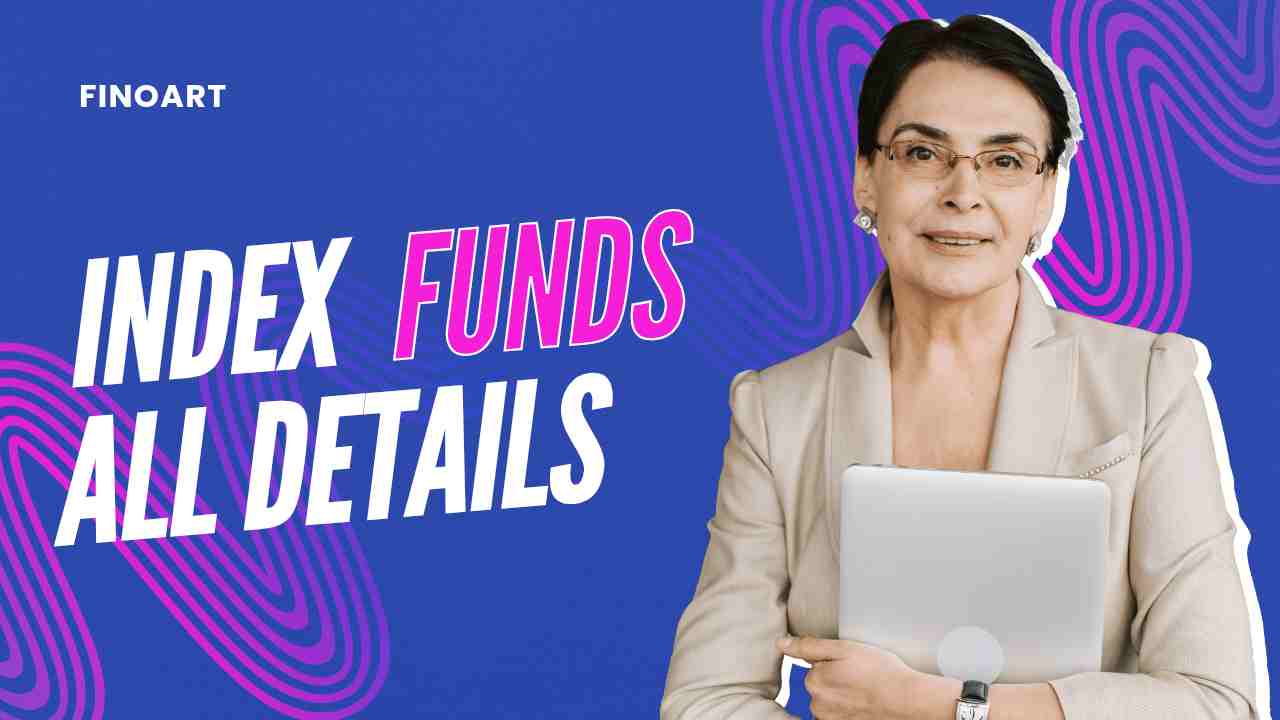 What is Index Fund and Benefit of Index Fund