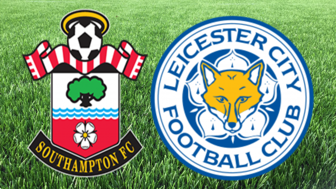 Giới thiệu đôi nét về 2 đội Leicester vs Southampton