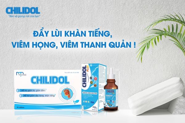 CHILIDOL- đẩy lùi khàn tiếng, viêm họng, viêm thanh quản