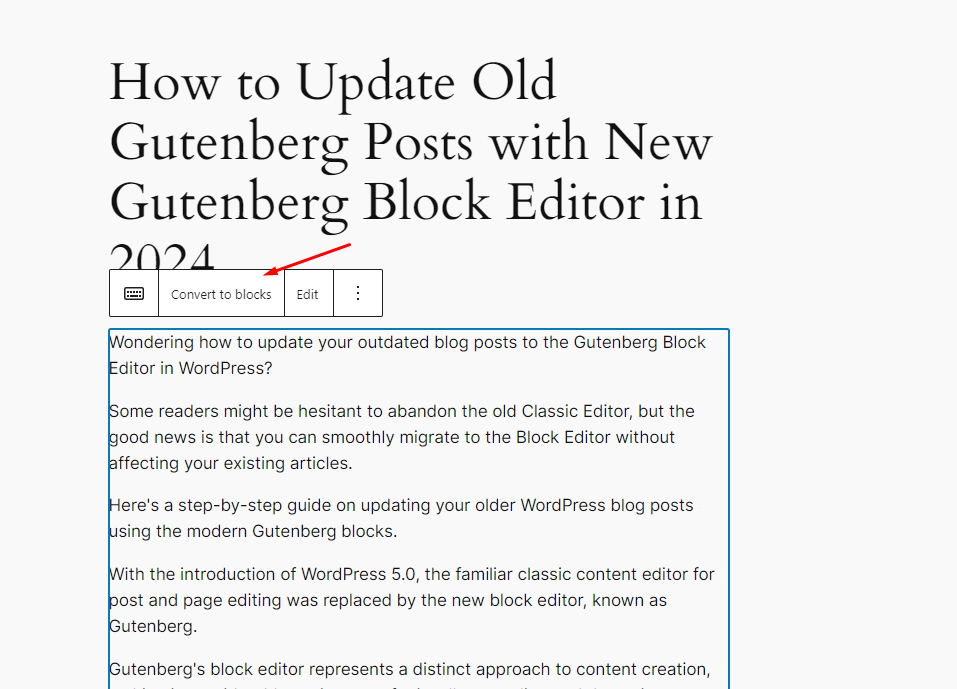 Gutenberg block editor - convert to blocks