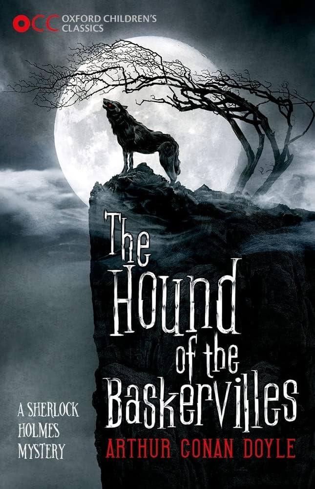 Oxford Children's Classics: The Hound of the Baskervilles: Doyle, Arthur  Conan: 9780192743589: Amazon.com: Books