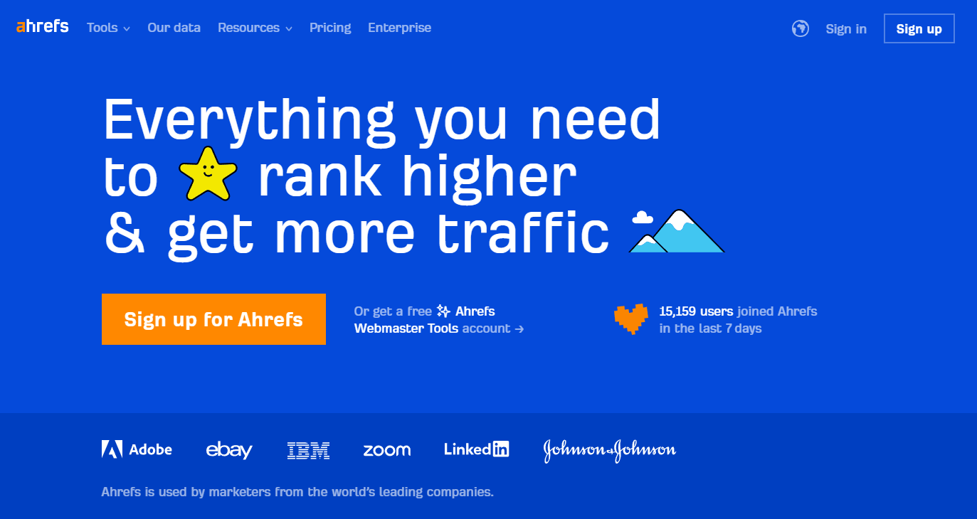 Ahrefs helps you do everything to rank higher and get more traffic