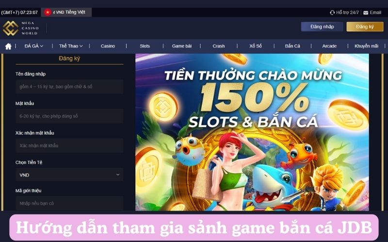 Hướng dẫn tham gia sảnh game bắn cá JDB