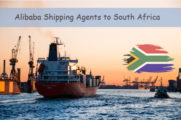 Alibaba Shipping Agents to South Africa