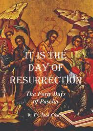 It Is the Day of Resurrection - Eastern Christian Publications