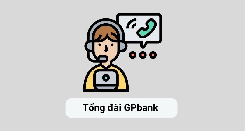 Tổng đài GPBank