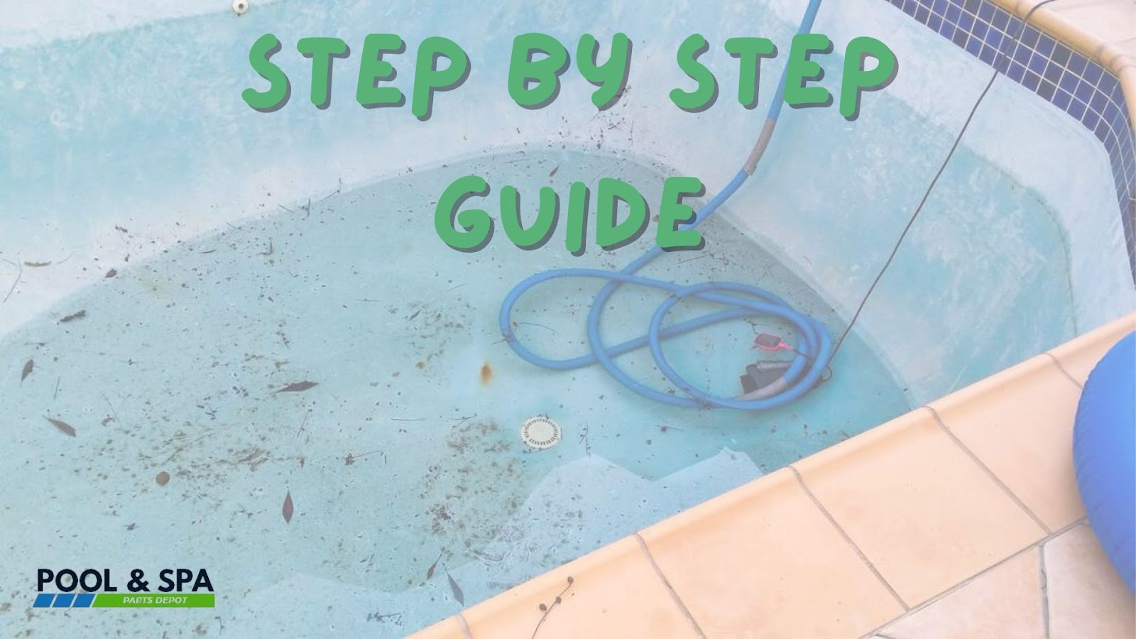 Step-by-Step Guide: How to Drain and Refill a Pool
