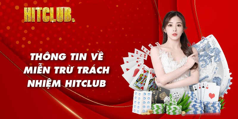 Điều khoản 2 bên miễn trừ trách nhiệm Hitclub