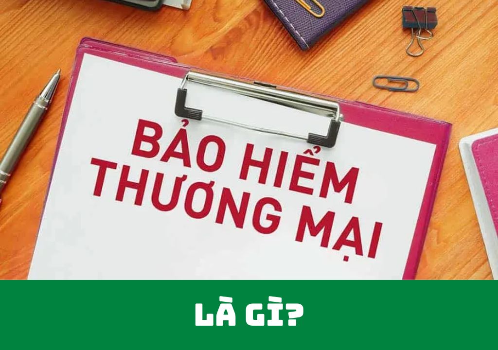 bảo hiểm thương mại là gì