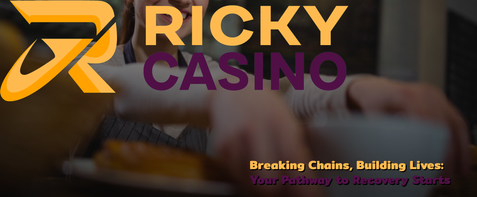 RickyCasino - Breaking Chains, Building Lives Your Pathway to Recovery Starts Here.