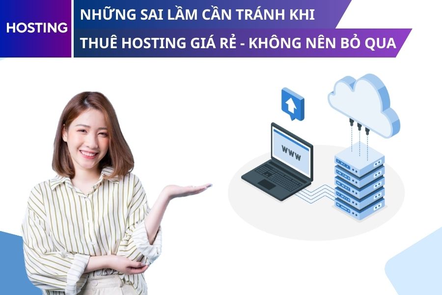 Có nên quản trị hoàn toàn gói thuê hosting giá rẻ hay không?