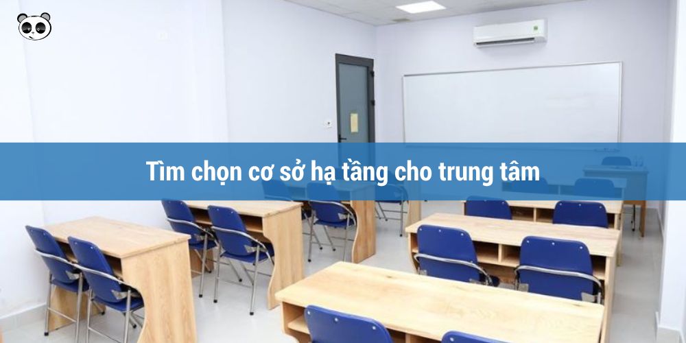 Tìm chọn cơ sở hạ tầng cho trung tâm