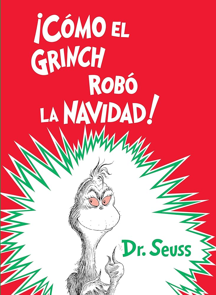 "Cómo el Grinch robó la navidad" de Dr. Seuss