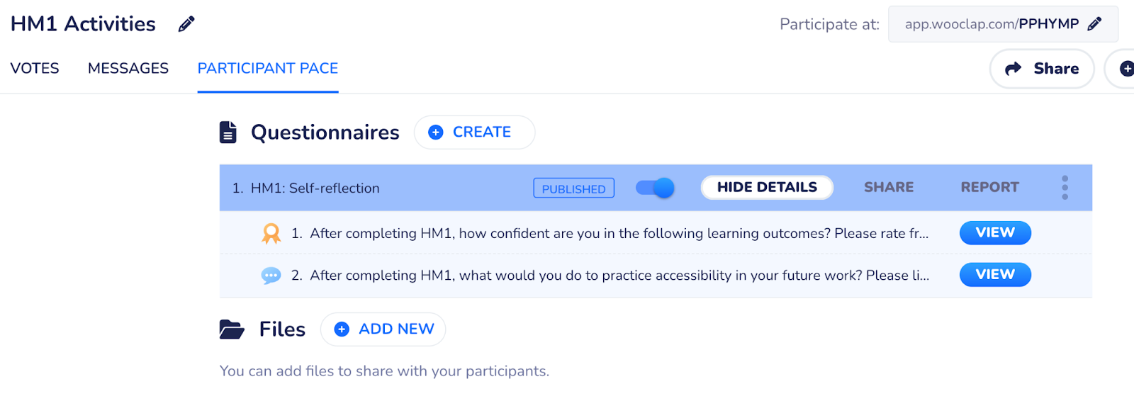 The screenshot displays the "participant pace" tab under the event of "HM! Activities". Below the tab, there are two sections, Questionnaires and Files, and two questions are displayed in the Questionnaires section.