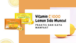 Vitamin C 1000 Lemon Sido Muncul Praktis Kaya Manfaat
