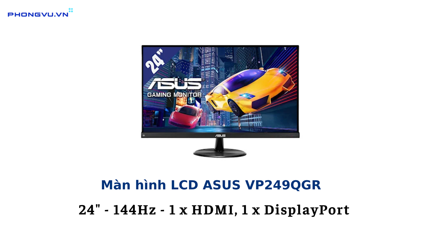 Màn hình LCD ASUS VP249QGR 24 inch 1920 x 1080 IPS 144Hz