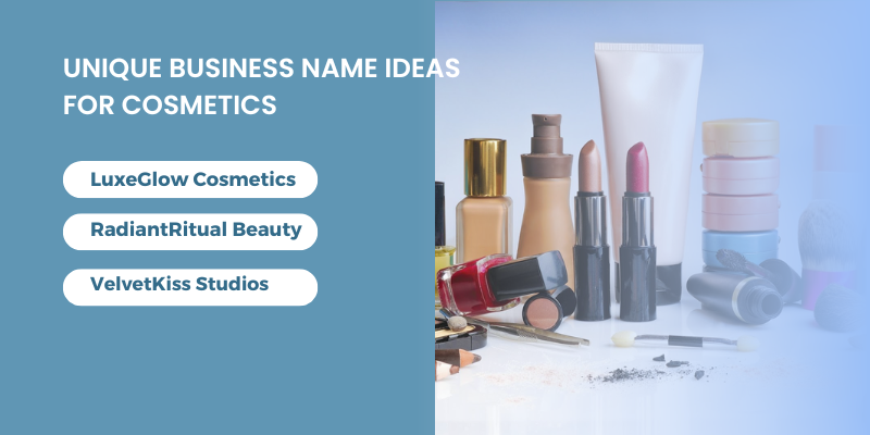 Unique Business Name Ideas for Cosmetics