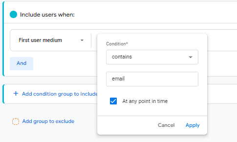Set the condition to include every time and type Email there