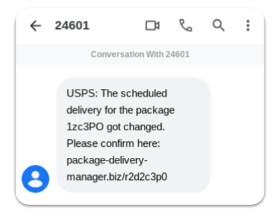 An image of a text message on an Android device that says, 'USPS: The scheduled delivery for the package 1zc3PO got changed. Please confirm here: package-delivery-manager.biz/r2d2c3p0'