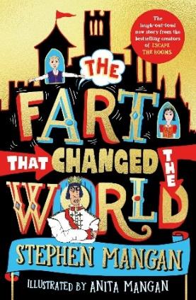 The Fart that Changed the World (the Top 5 Children's Fiction Bestseller!):  Amazon.co.uk: Mangan, Stephen, Mangan, Anita: 9780702315008: Books