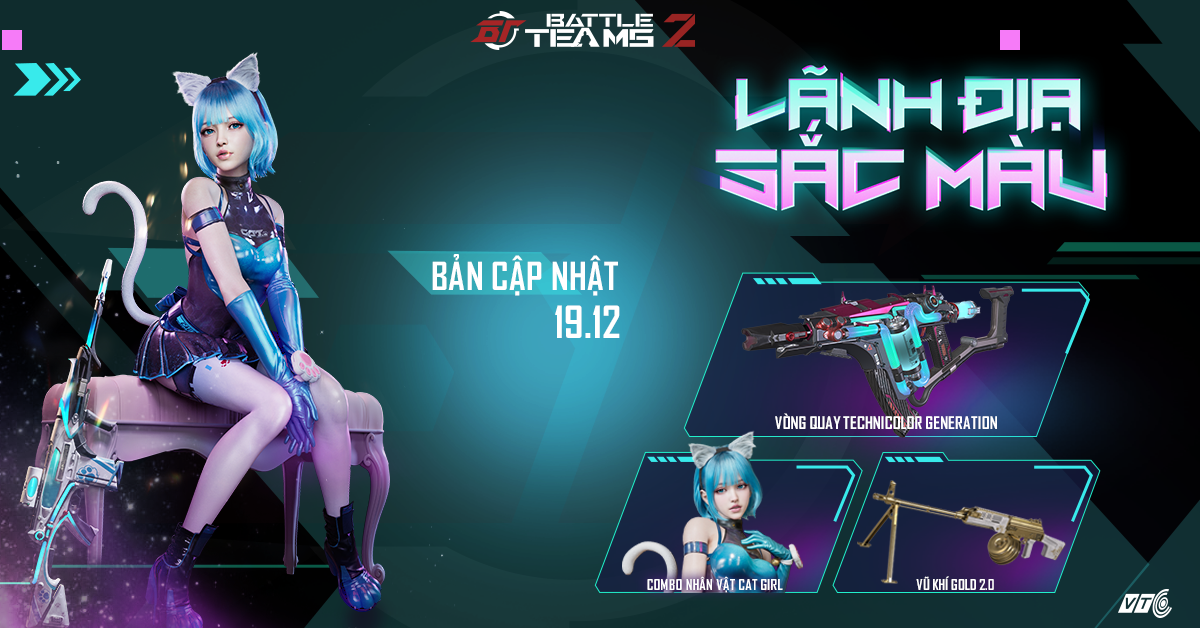 Vòng quay Technicolor Generation, Combo Cat Girl…là những điểm nhấn trong Update “Lãnh Địa Sắc Màu” version 2 của Battle Teams 2 (Truy Kích PC)