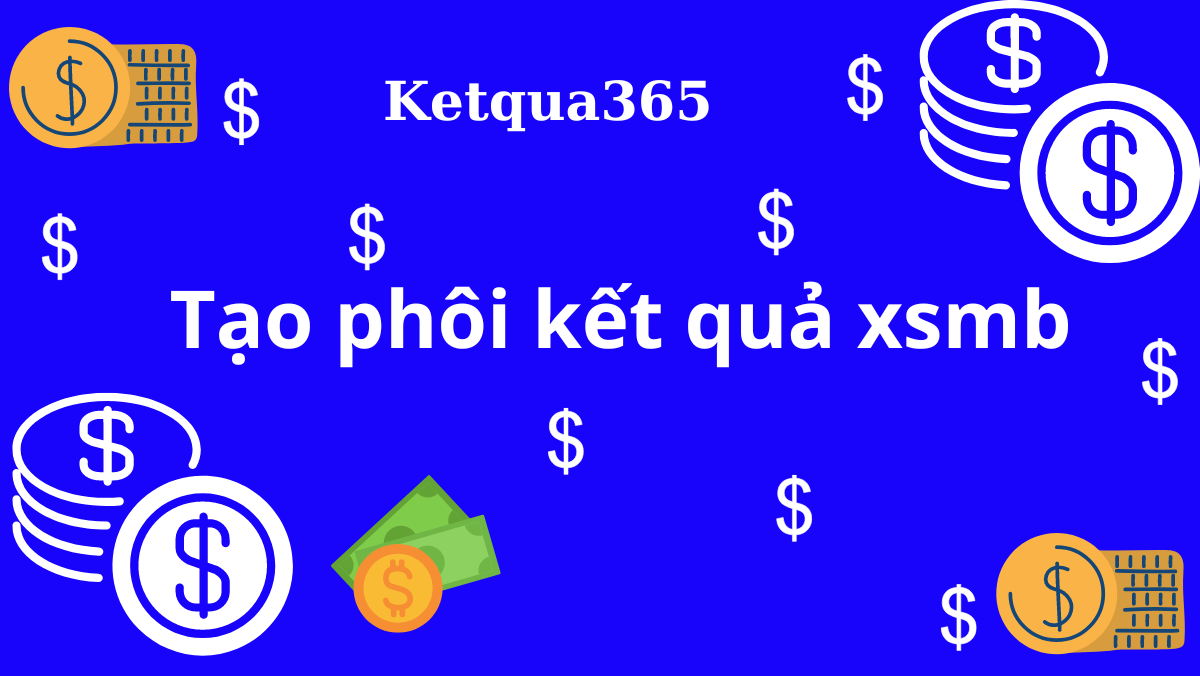 tạo phôi kết quả xổ số miền Bắc