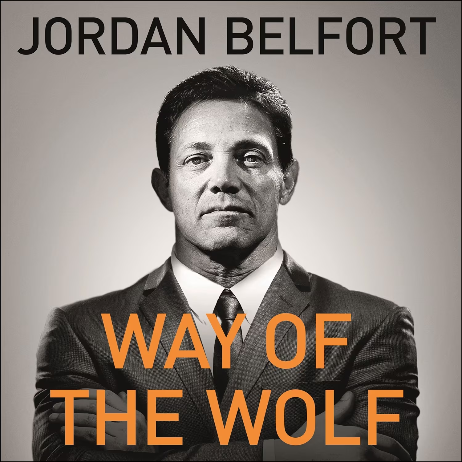 Way of the Wolf by Jordan Belfort