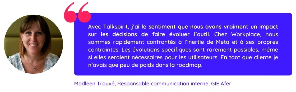 Citation de Madleen Trouvé sur la différence entre Talkspirit et Workplace de Meta qui a annoncé sa fermeture
