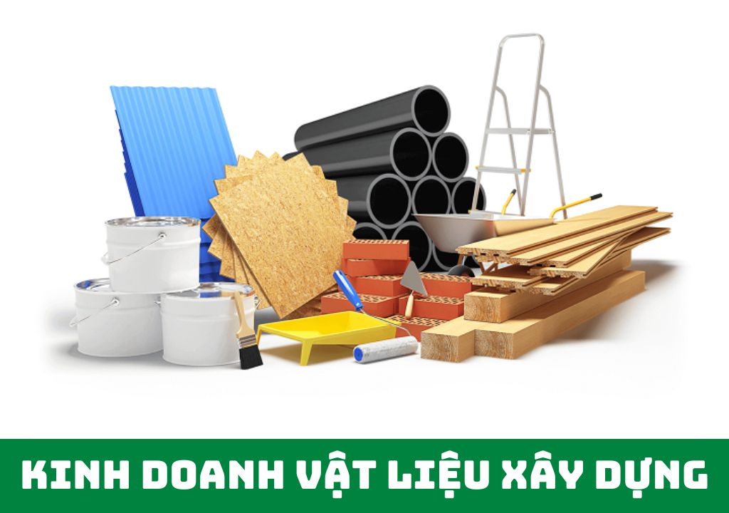 kinh doanh vật liệu xây dựng