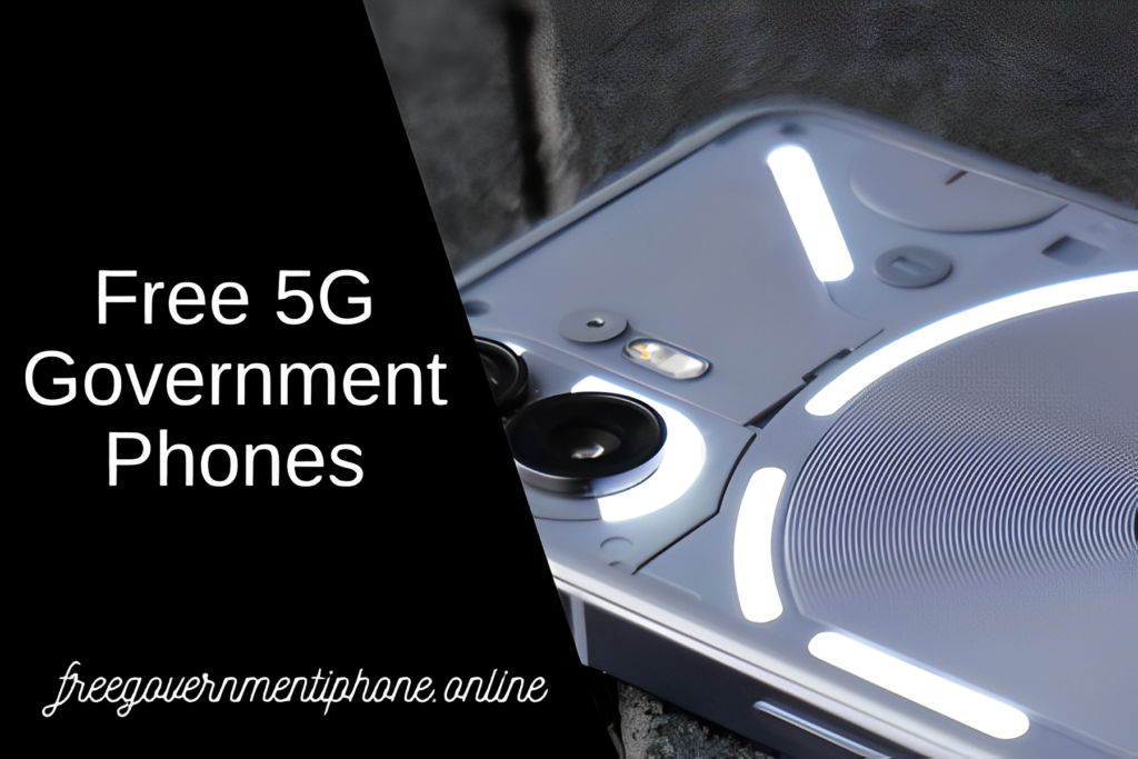 Free 5G Government Phones