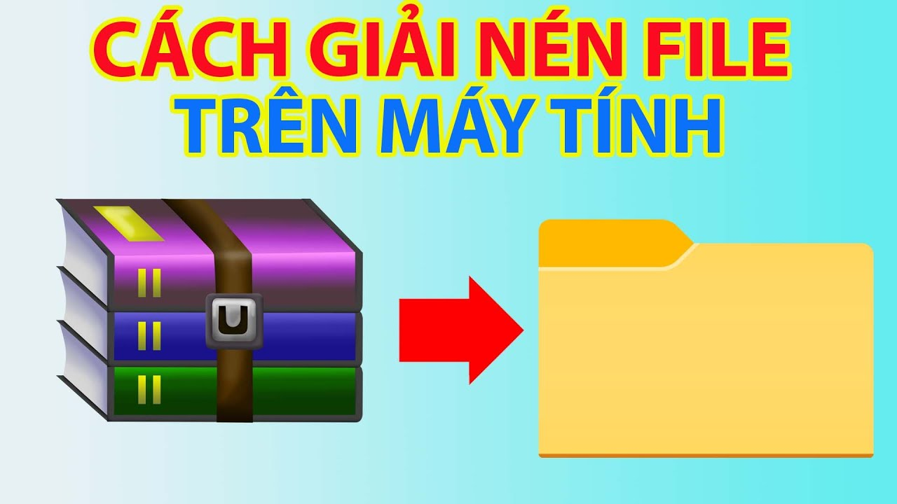 Cách giải nén file (RAR, ZIP, PDF) đơn giản, chỉ trong vài giây