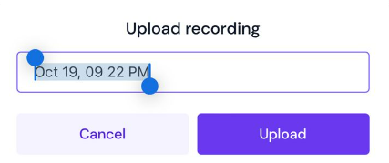 Rename and upload the recording